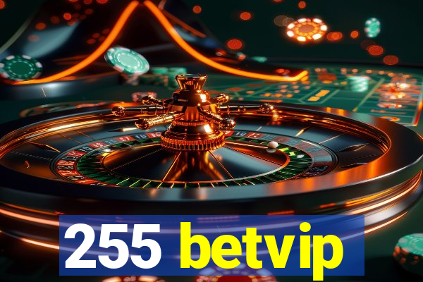 255 betvip